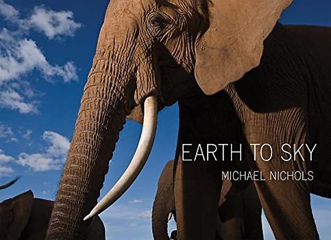Michael Nichols: Earth to Sky: Among Africa's Elephants, a Species in Crisis