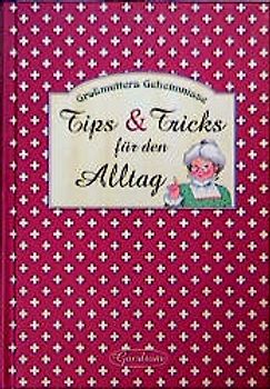 Tips & Tricks für den Alltag