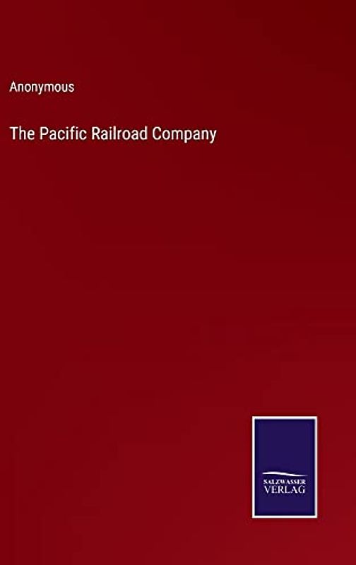 The Pacific Railroad Company