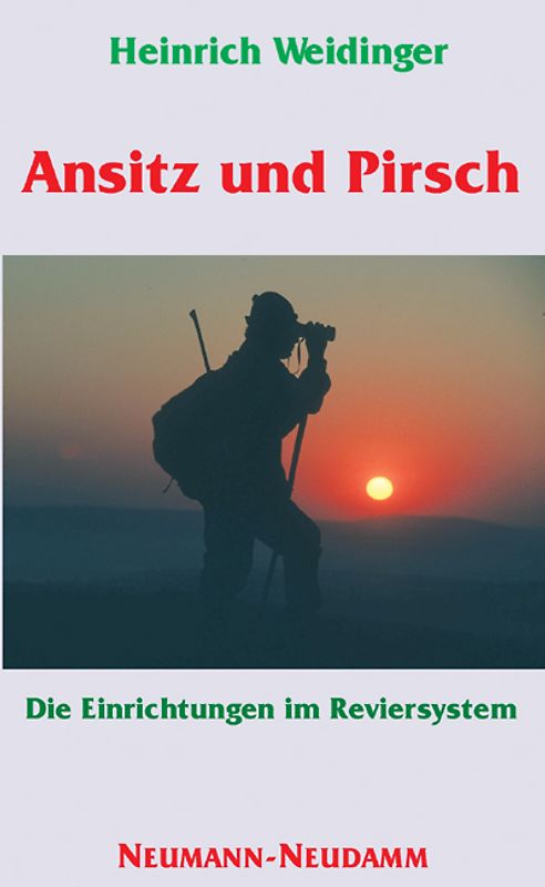 Ansitz und Pirsch