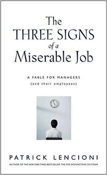 The Three Signs of a Miserable Job