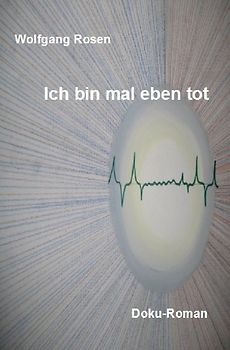 "Ich bin mal eben tot!"