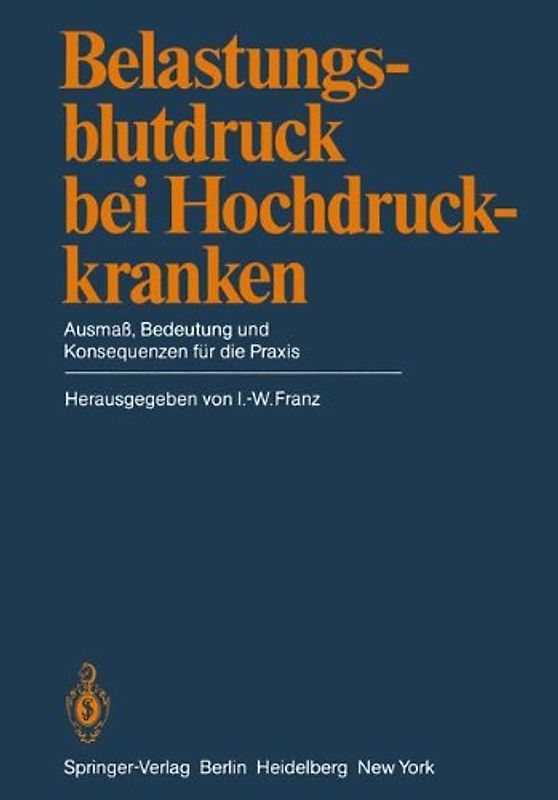 Belastungsblutdruck bei Hochdruckkranken. Ausmaß, Bedeutung und Konsequenzen für die Praxis