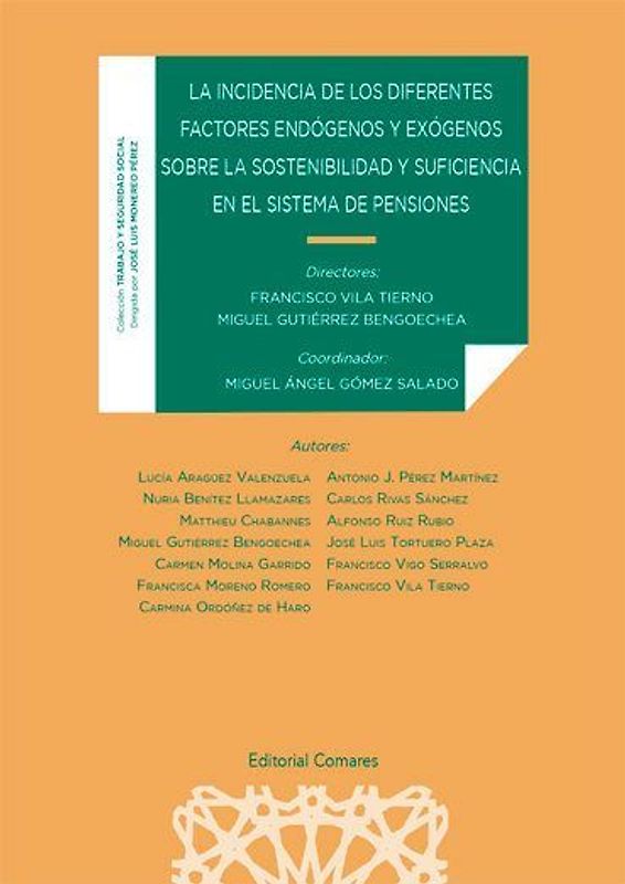 La incidencia de los diferentes factores endógenos y exógenos sobre la sostenibilidad y suficiencia en el sistema de pensiones