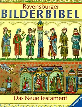 Ravensburger Bilderbibel. Das neue Testament