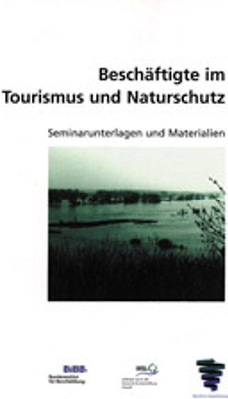 Beschäftigte im Tourismus und Naturschutz