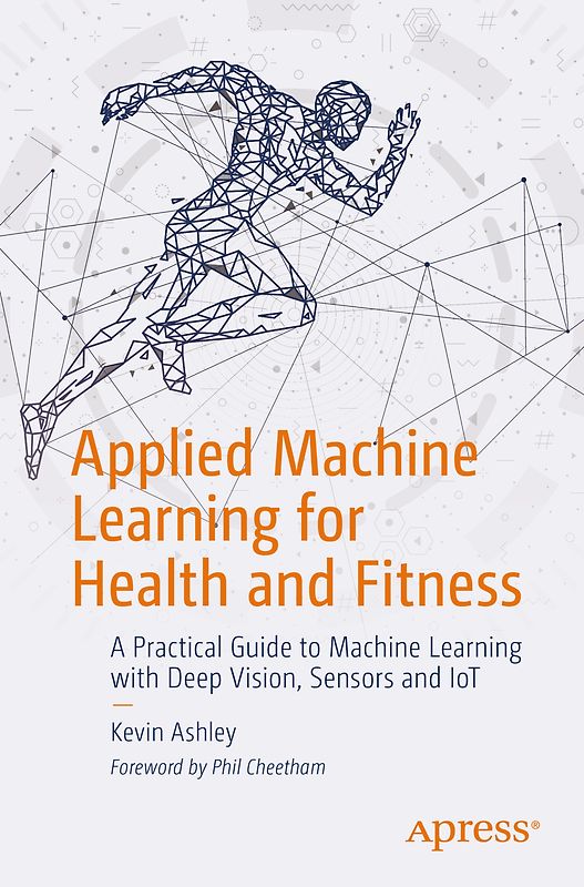 Applied Machine Learning for Health and Fitness