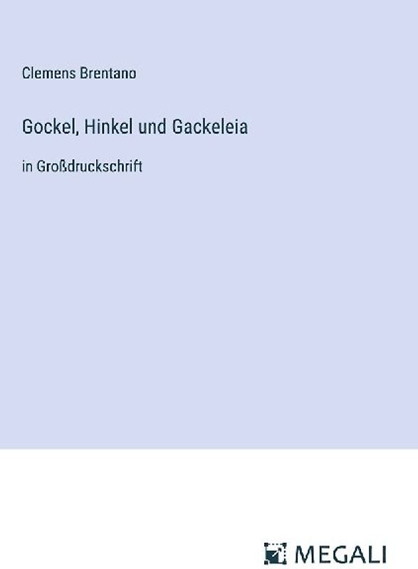 Gockel, Hinkel und Gackeleia