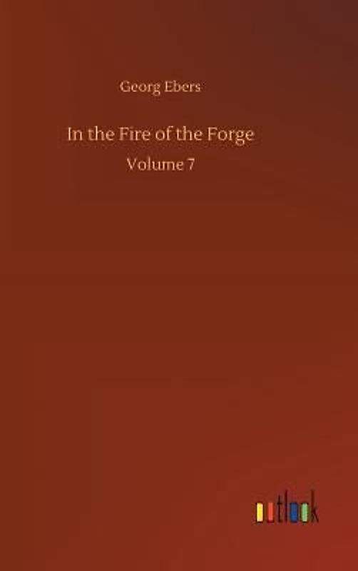 In the Fire of the Forge
