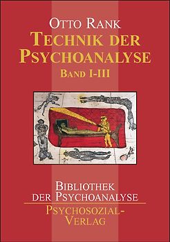 Technik der Psychoanalyse Band I–III