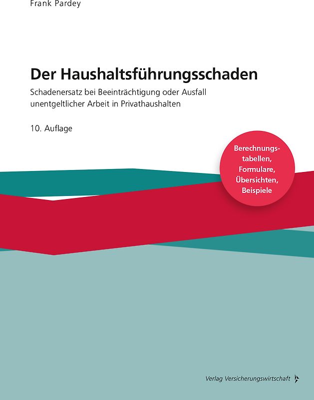 Der Haushaltsführungsschaden - Grundwerk