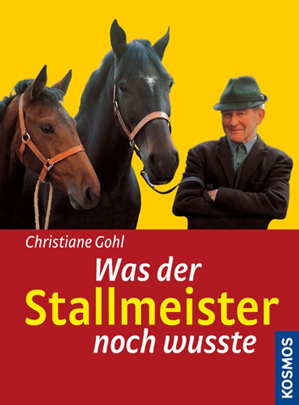 Was der Stallmeister noch wusste
