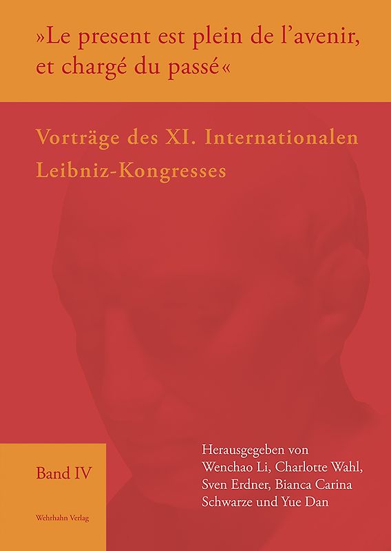 »Le present est plein de l’avenir, et chargé du passé«