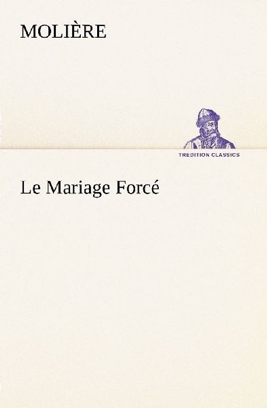Le Mariage Forcé