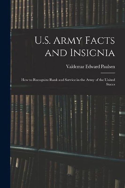 U.S. Army Facts and Insignia