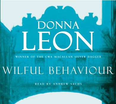 Wilful Behaviour: Commissario Brunetti 11 - Donna Leon