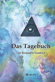 Das Tagebuch von Benjamin Franklin, Persönlichkeitsentwicklung, Erfolgsjournal, 13 Tugend
