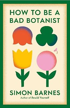 How to be a Bad Botanist