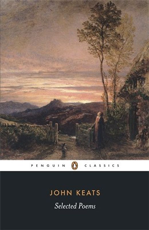 Selected Poems: Keats (Penguin Classics) - John Keats