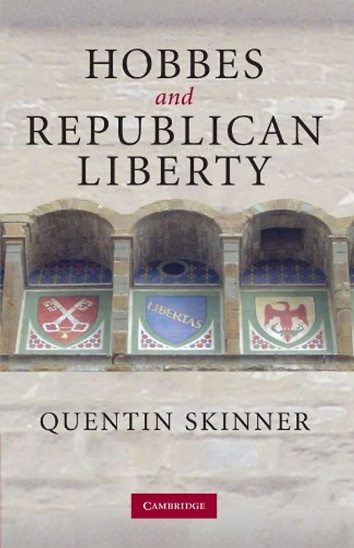 Hobbes and Republican Liberty - Quentin Skinner