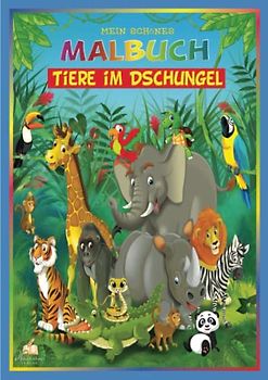 Mein schönes Malbuch Tiere im Dschungel: Mein Kinder Malbuch mit 50 schönen Tiermotiven zum kreativen Malen. Ausmalbuch Kinder ab 6 Jahren. Malbücher für Kinder als tolle Geschenkideen