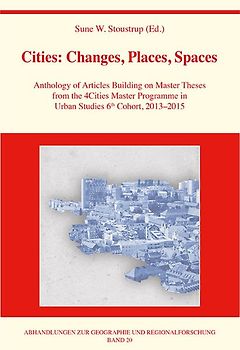 Cities: Changes, Places, Spaces
