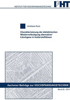 Charakterisierung der dielektrischen Wiederverfestigung alternativer Löschgase in Isolierstoffdüsen