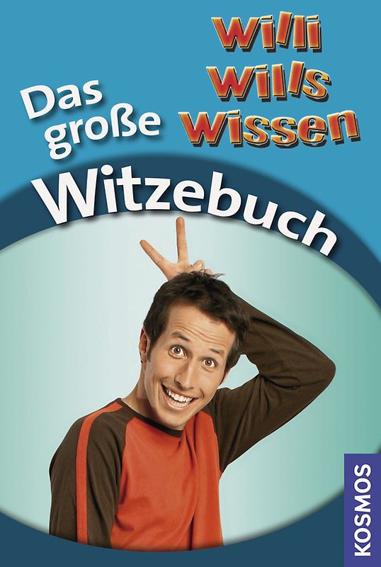 Willi wills wissen - Das große Witzebuch