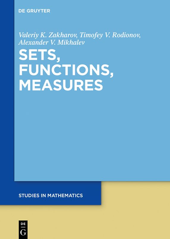 Sets, Functions, Measures / [Set Fundamentals of Set and Number Theory, Vol 1+2]