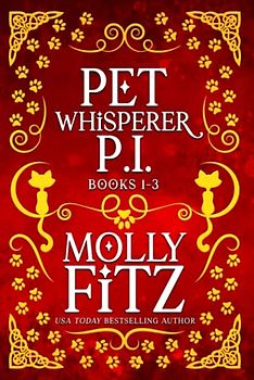 Pet Whisperer P.I.: Books 1-3 Special Collection