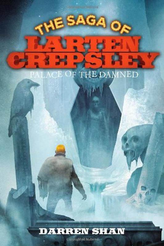 Palace of the Damned (The Saga of Larten Crepsley)