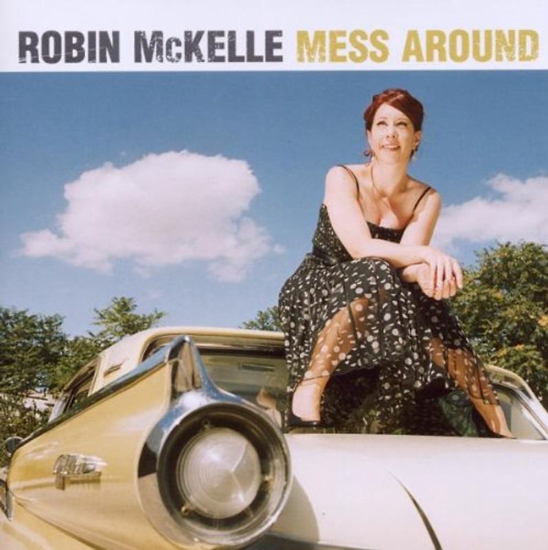 Robin Mckelle - Mess Around