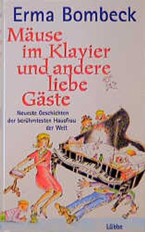 Mäuse im Klavier und andere liebe Gäste