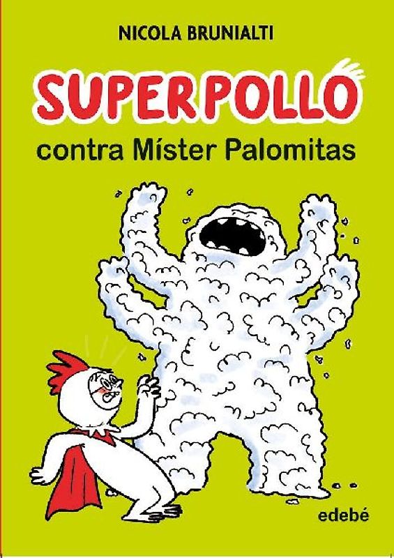 Superpollo contra Míster Palomitas