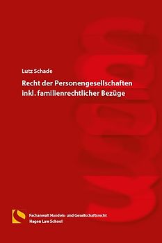 Recht der Personengesellschaften inkl. familienrechtlicher Bezüge