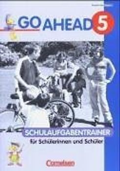 Go Ahead. Ausgabe für sechsstufige Realschulen in Bayern / 5. Jahrgangsstufe - Schulaufgabentrainer. Mit Lösungen