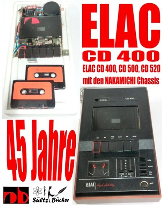 45 Jahre ELAC CD 400 Compact Cassetten Recorder mit den NAKAMICHI Chassis