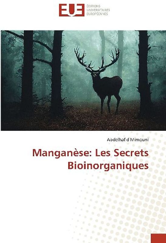 Manganèse: Les Secrets Bioinorganiques