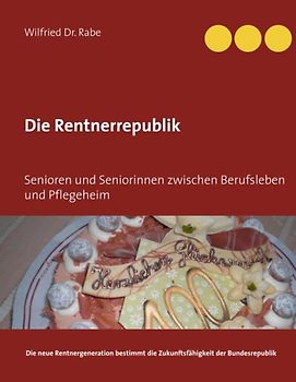 Die Rentnerrepublik