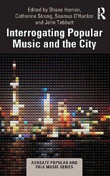 Interrogating Popular Music and the City