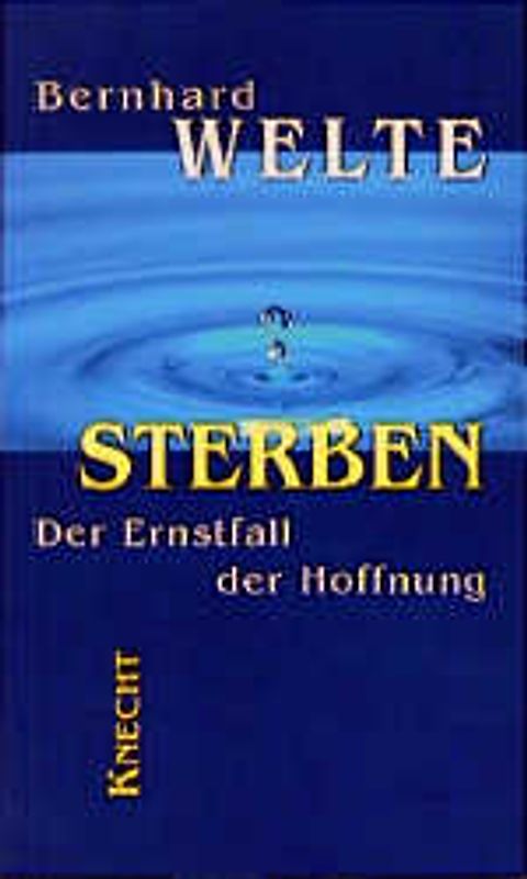 Sterben. Der Ernstfall der Hoffnung