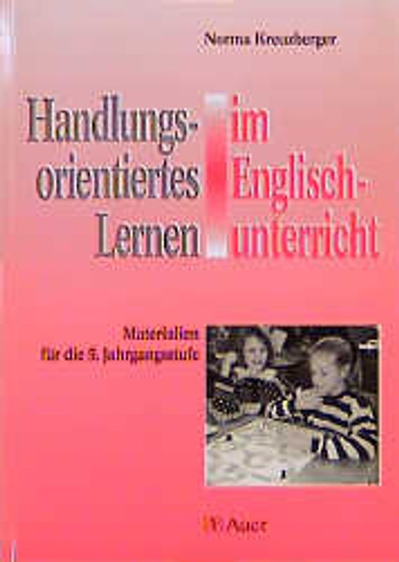 Handlungsorientiertes Lernen im Englischunterricht