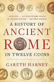 A History of Ancient Rome in Twelve Coins