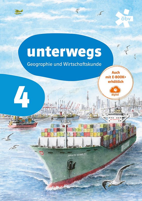 unterwegs. Geographie und Wirtschaftskunde 4, Schülerbuch + E-Book