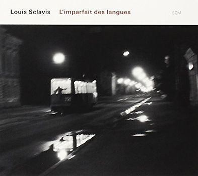 Louis Sclavis - L'Imparfait des Langues