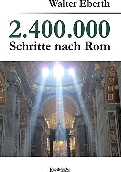 2.400.000 Schritte nach Rom