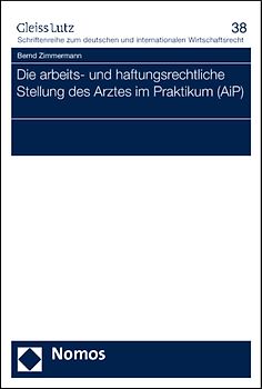 Die arbeits- und haftungsrechtliche Stellung des Arztes im Praktikum (AiP)