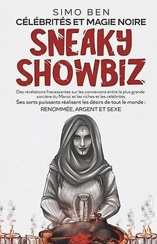 Sneaky Showbiz: Célébrités Et Magie Noire