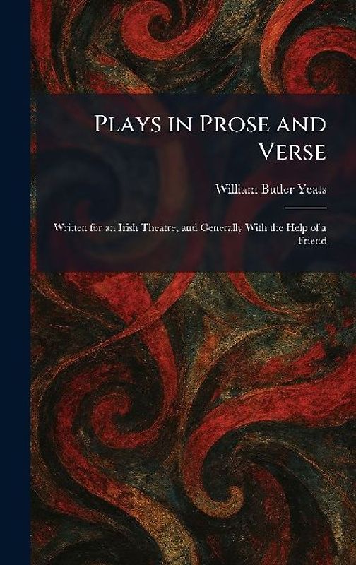 Plays in Prose and Verse