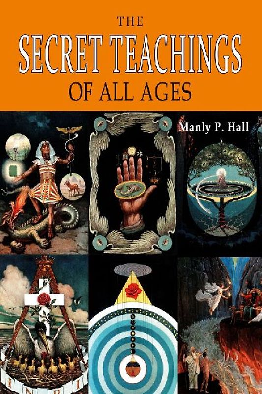 The Secret Teachings of All Ages